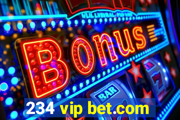 234 vip bet.com